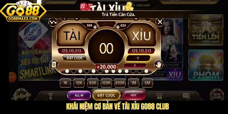Khái niệm cơ bản về tài xỉu go88 club